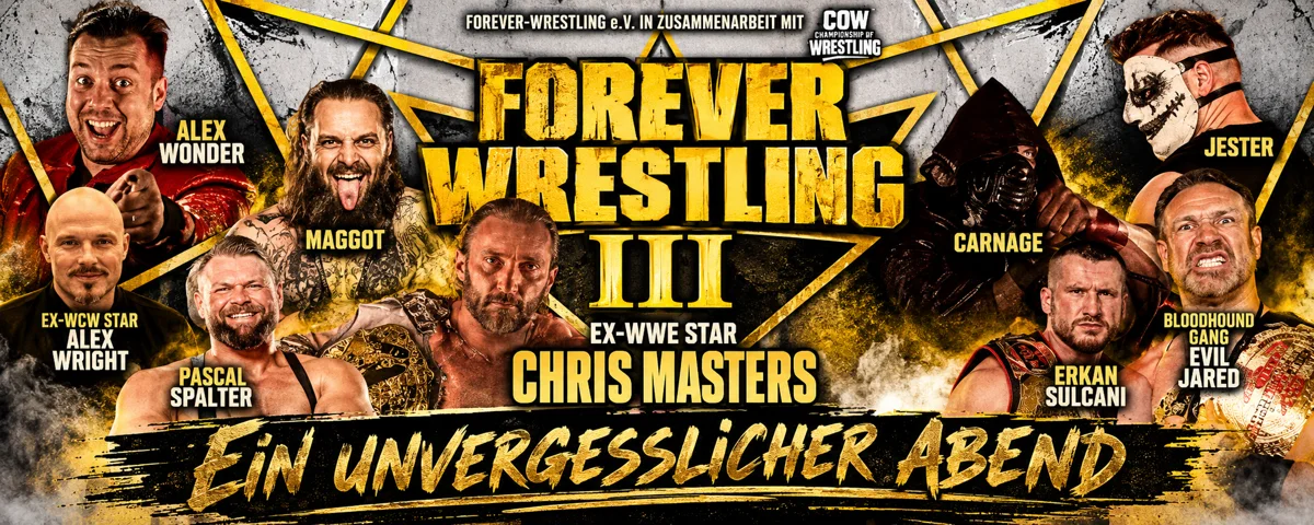 Forever Wrestling III – Ein unvergesslicher Abend